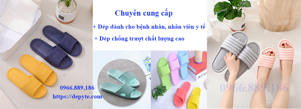 Tổng hợp các mẫu dép cho bệnh nhân đi trong bệnh viện, phòng khám, dép lê y tế, dép đi trong nhà chống trơn trượt