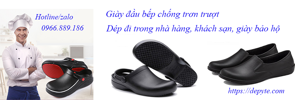 giày bảo hộ, giày dép đầu bếp đi trong nhà hàng, khách sạn không thấm nước, không trơn trượt, thoáng khí, khử mùi hôi hiệu quả